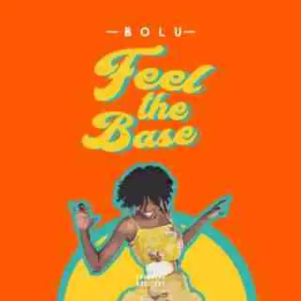 Bolu - Feel The Base